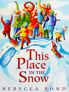 Cover image for This Place in the Snow